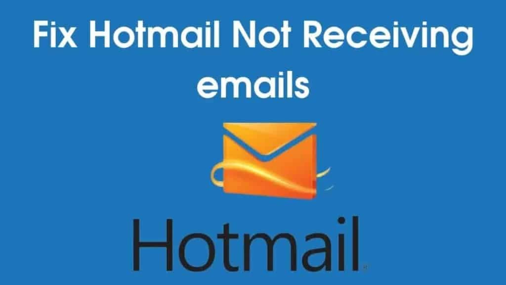 not receiving emails on hotmail