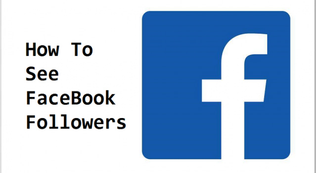 How to See Followers on Facebook